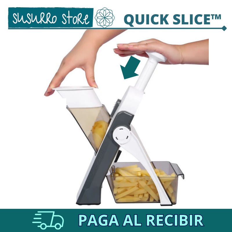 "QUICK SLICE™"