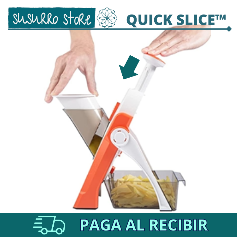 "QUICK SLICE™"