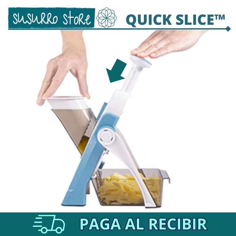 "QUICK SLICE™"