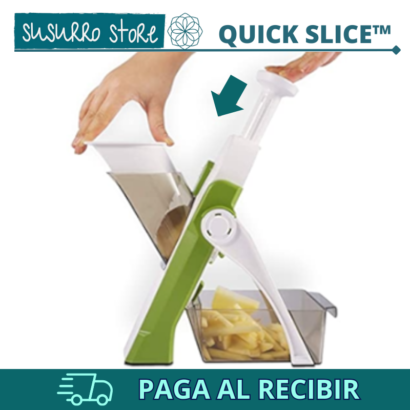 "QUICK SLICE™"